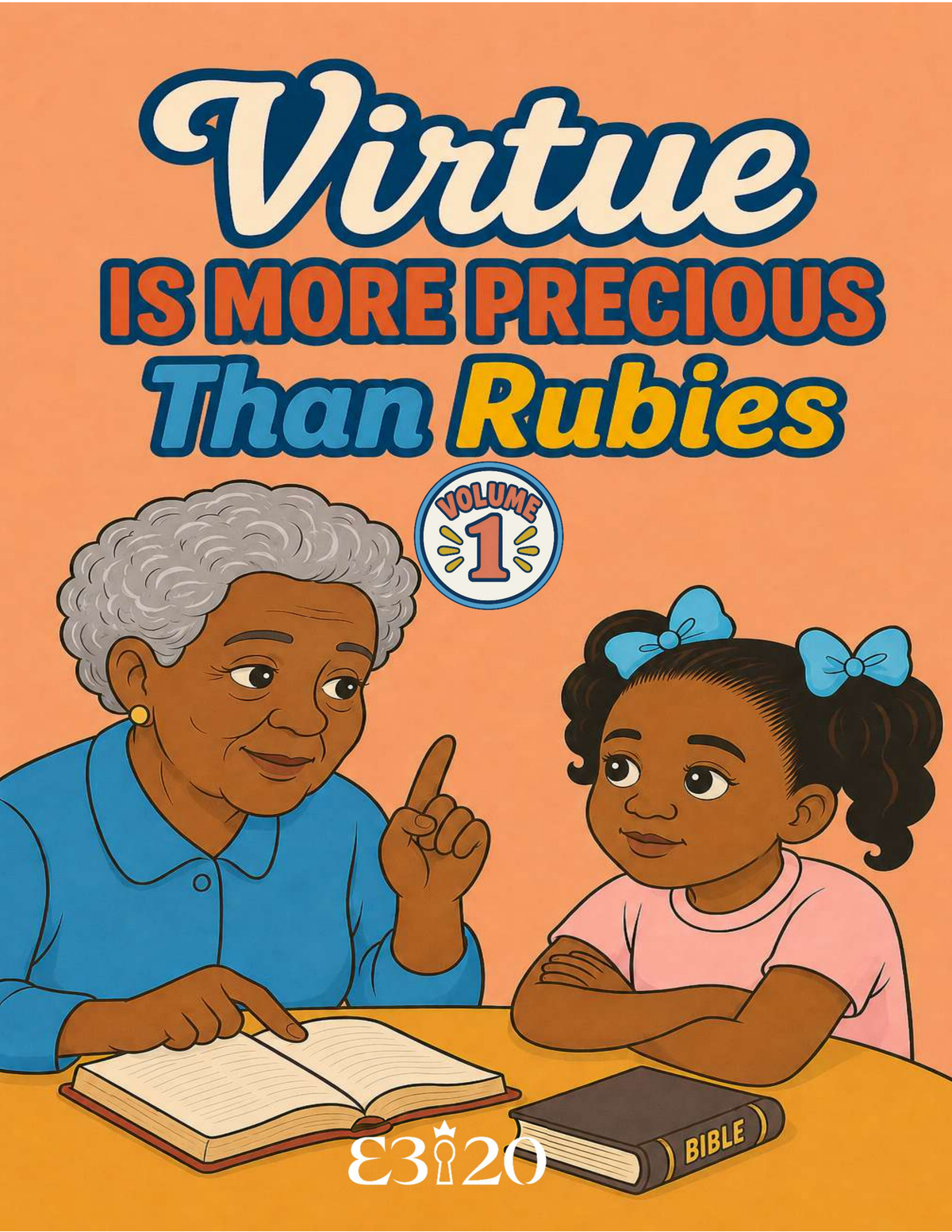 Virtue Is More Precious Than Rubies Volume 1® Complete Digital Curriculum / K-5 Grade